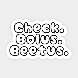 Check. Bolus.Beetus. Black Sticker